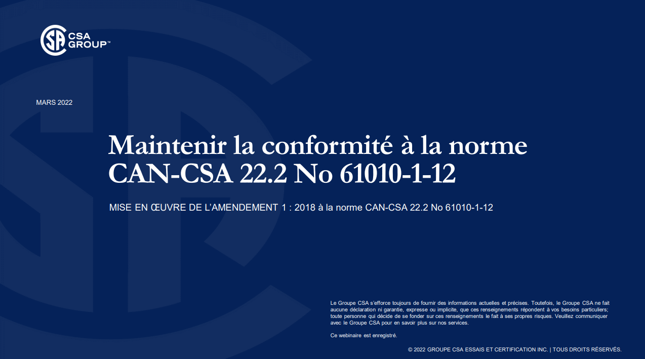 Maintien de la conformité à la norme CAN-CSA 22.2 No 61010-1-12 Modification 1:2018